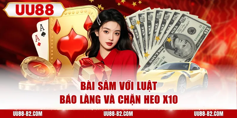 Bài Sâm với luật báo làng và chặn heo x10