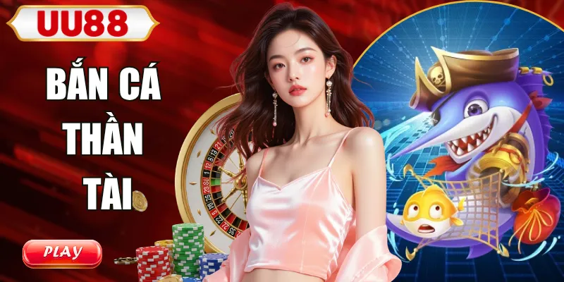 Bắn cá thần tài